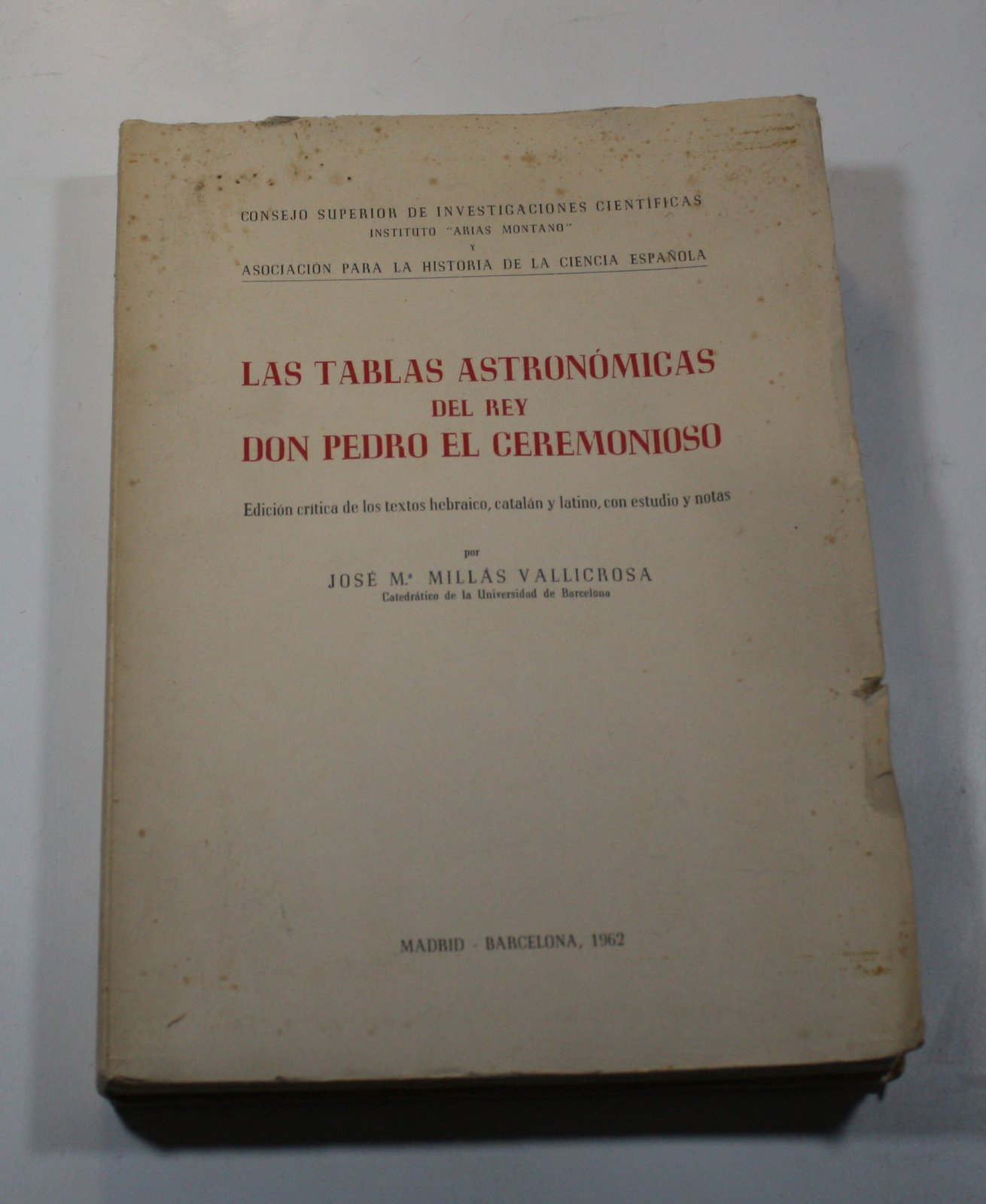  Las Tablas Astronomicas del Rey Don Pedro el Ceremonioso 